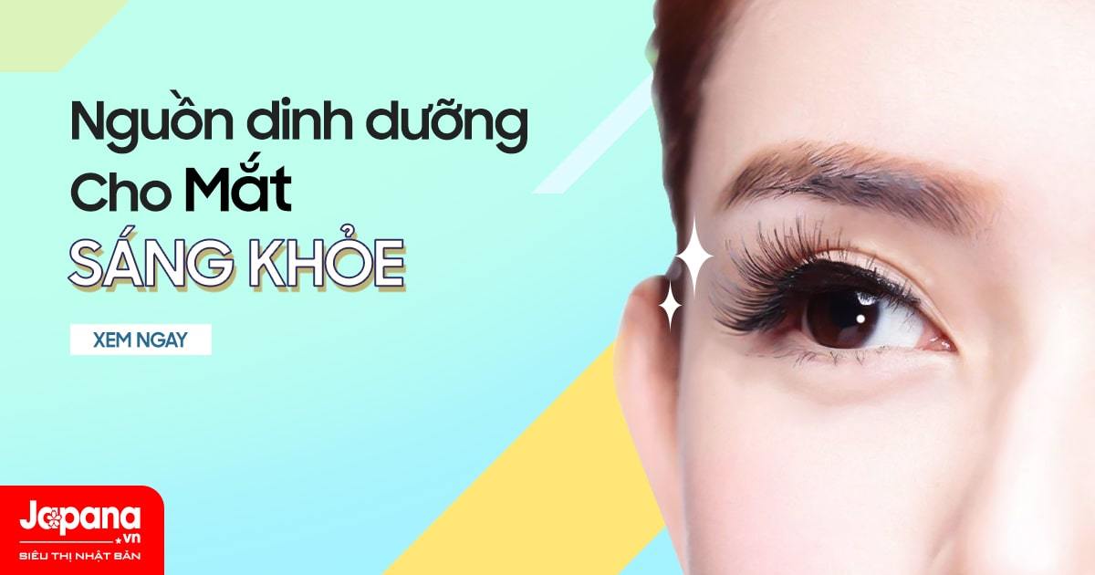 Thực phẩm gì cho mắt sáng tinh anh, ánh nhìn rạng rỡ?